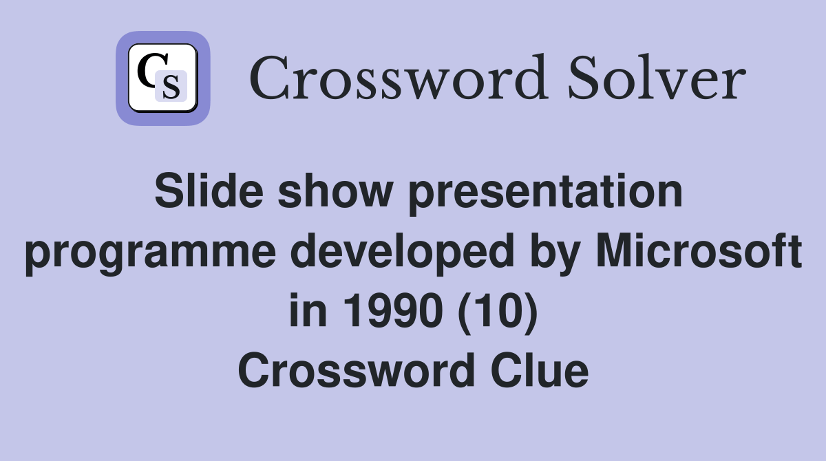 Slide show presentation programme developed by Microsoft in 1990 (10